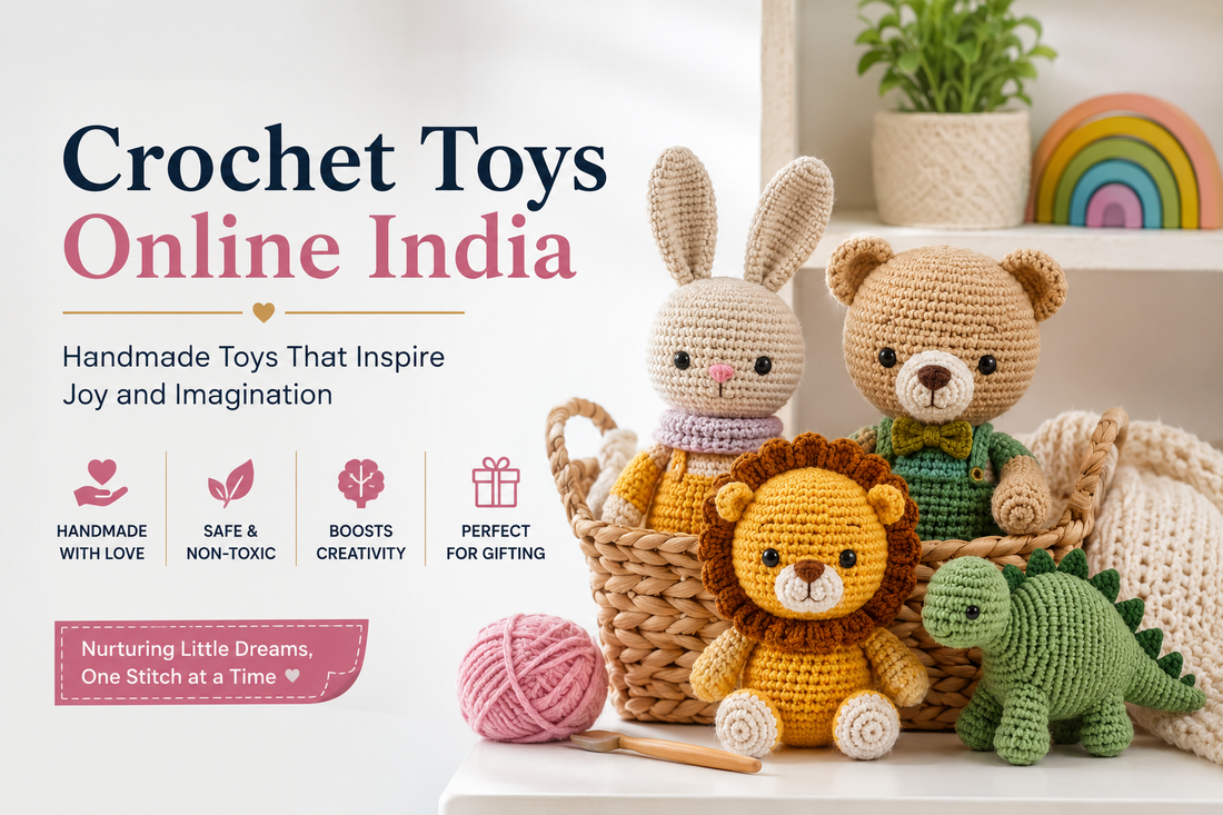 Crochet Toys Online India: Handmade Toys That Inspire Joy and Imagination
